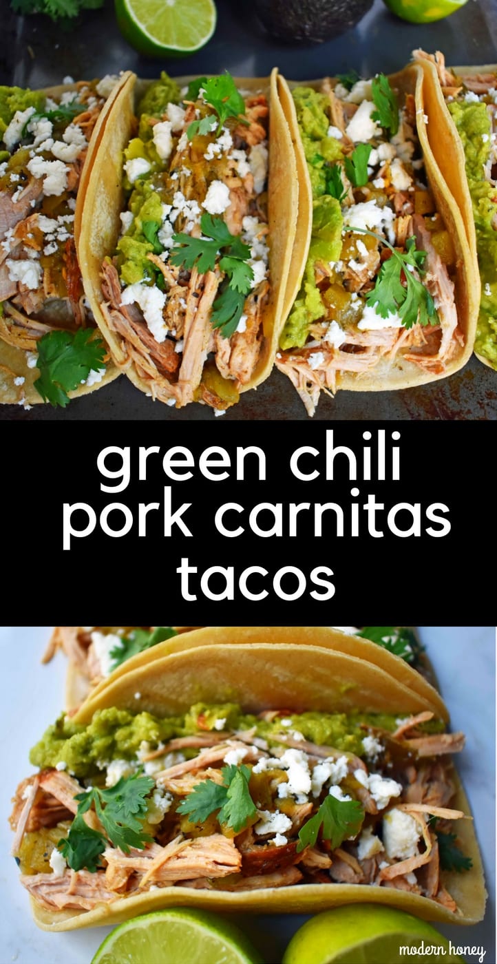 Green Chili Pork Carnitas Tacos | Modern Honey