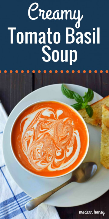 Creamy Tomato Basil Soup – Modern Honey
