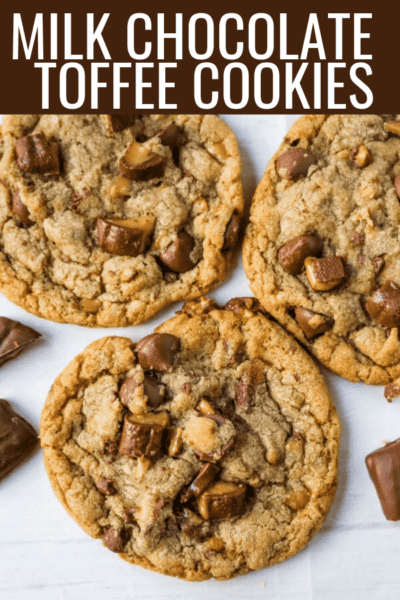 Milk Chocolate Toffee Cookies – Modern Honey