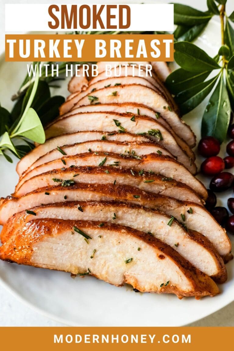 Smoked Turkey Breast With Herb Butter Modern Honey