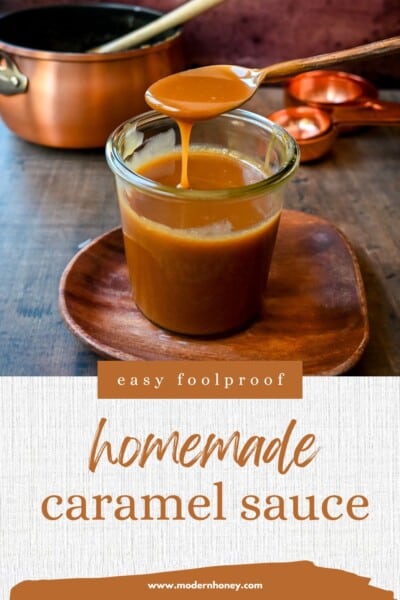 Easy Homemade Caramel Sauce – Modern Honey