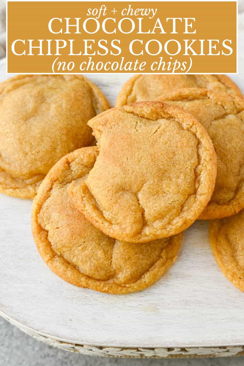 Chocolate Chipless Cookies (no chocolate chips). How to make the best brown butter chocolate chipless cookies without chocolate chips. These are rich, buttery, soft, and chewy cookies with no chocolate chips. I will share how to brown butter for perfect cookies.