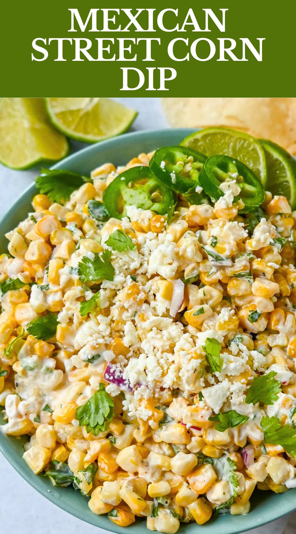 This Mexican Street Corn Dip is inspired by Mexican street corn. This corn dip is made with sweet roasted corn and mixed with red onion, cilantro, jalapeño, lime juice, mexican spices, a touch of mayo, and cotija cheese. This can also be called Mexican Street Corn Salad.